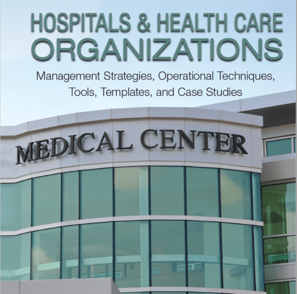 Hospitals & Health Care Organizations Management Strategies